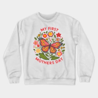 My first mothers day butterfly fun print shirt Crewneck Sweatshirt